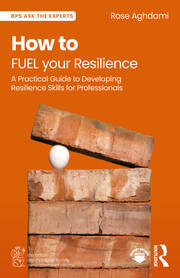 How to FUEL your Resilience: A Practical Guide to Developing Resilience Skills for Professionals book cover