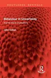 Behaviour in Uncertainty: And Its Social Implications book cover