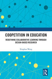 Coopetition in Education: Redefining Collaborative Learning through Design-Based Research book cover