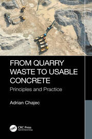 From Quarry Waste to Usable Concrete: Principles and Practice book cover
