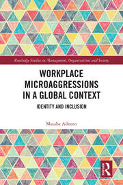 Workplace Microaggressions in a Global Context: Identity and Inclusion book cover