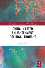 China in Later Enlightenment Political Thought book cover