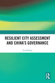 Resilient City Assessment and China’s Governance book cover