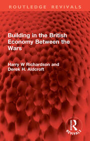 Building in the British Economy Between the Wars book cover
