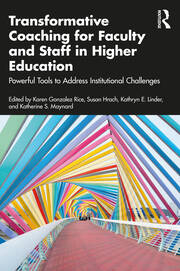Transformative Coaching for Faculty and Staff in Higher Education: Powerful Tools to Address Institutional Challenges book cover