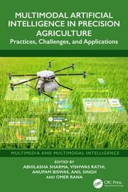Multimodal Artificial Intelligence in Precision Agriculture: Practices, Challenges, and Applications book cover