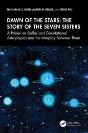 Dawn of the Stars: The Story of the Seven Sisters: A Primer on Stellar and Gravitational Astrophysics and the Interplay Between Them book cover
