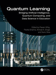 Quantum Learning: Bridging Artificial Intelligence, Quantum Computing, and Data Science in Education book cover