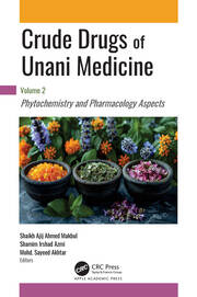 Crude Drugs of Unani Medicine: Volume 2: Phytochemistry and Pharmacology Aspects book cover