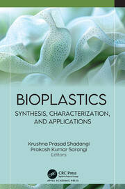 Bioplastics: Synthesis, Characterization, and Applications book cover