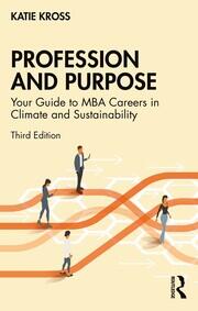 Profession and Purpose: Your Guide to MBA Careers in Climate and Sustainability book cover