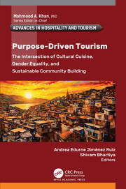 Purpose-Driven Tourism: The Intersection of Cultural Cuisine, Gender Equality, and Sustainable Community Building book cover