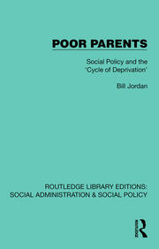 Poor Parents: Social Policy and the 'Cycle of Deprivation' book cover