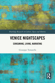 Venice Nightscapes: Consuming, Living, Narrating book cover