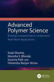 Advanced Polymer Science: Building Fundamentals to Understand Real-World Applications book cover