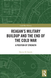 Reagan's Military Buildup and the End of the Cold War: A Position of Strength book cover
