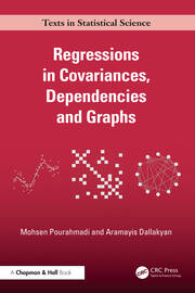 Regressions in Covariances, Dependencies and Graphs book cover