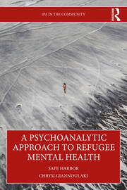 A Psychoanalytic Approach to Refugee Mental Health: Safe Harbor book cover