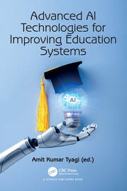 Advanced AI Technologies for Improving Education Systems book cover