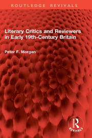 Literary Critics and Reviewers in Early 19th-Century Britain book cover
