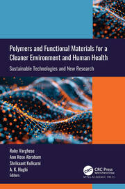 Polymers and Functional Materials for a Cleaner Environment and Human Health: Sustainable Technologies and New Research book cover