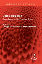 Jackie Robinson: Race, Sports and the American Dream book cover