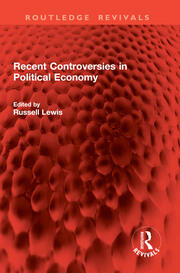 Recent Controversies in Political Economy book cover