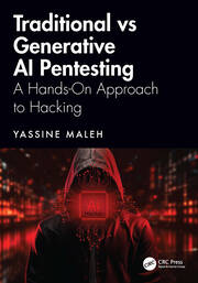 Traditional vs Generative AI Pentesting: A Hands-On Approach to Hacking book cover
