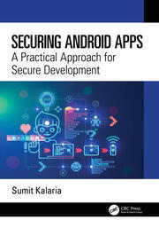 Securing Android Apps: A Practical Approach for Secure Development book cover