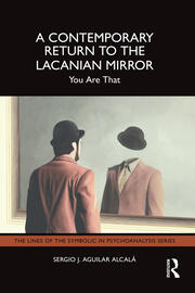 A Contemporary Return to the Lacanian Mirror: You Are That book cover