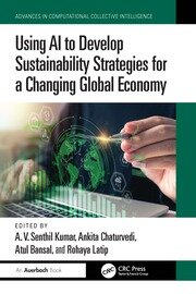 Using AI to Develop Sustainability Strategies for a Changing Global Economy book cover