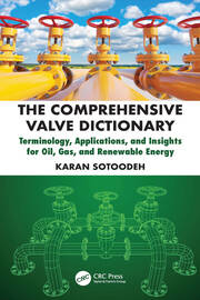 The Comprehensive Valve Dictionary: Terminology, Applications, and Insights for Oil, Gas, and Renewable Energy book cover