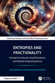 Entropies and Fractionality: Entropy Functionals, Small Deviations and Related Integral Equations book cover