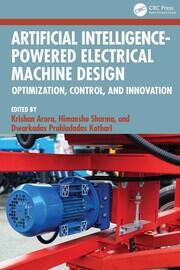 Artificial Intelligence-Powered Electrical Machine Design: Optimization, Control, and Innovation book cover