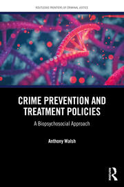 Crime Prevention and Treatment Policies: A Biopsychosocial Approach book cover