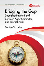 Bridging the Gap: Strengthening the Bond between Audit Committee and Internal Audit book cover