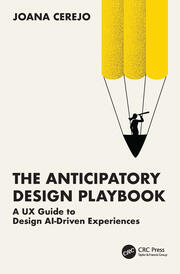 The Anticipatory Design Playbook: A UX Guide to Design AI-Driven Experiences book cover