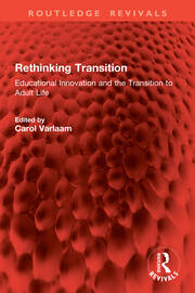 Rethinking Transition: Educational Innovation and the Transition to Adult Life book cover