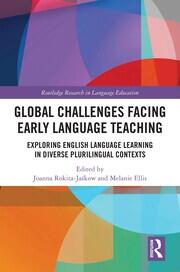 Global Challenges Facing Early Language Teaching: Exploring English Language Learning in Diverse Plurilingual Contexts book cover