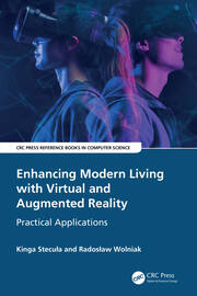 Enhancing Modern Living with Virtual and Augmented Reality: Practical Applications book cover