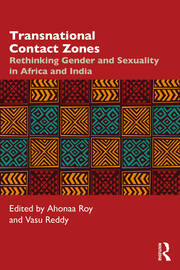 Transnational Contact Zones: Rethinking Gender and Sexuality in Africa and India book cover