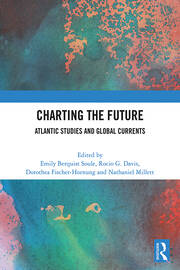 Charting the Future: Atlantic Studies and Global Currents book cover