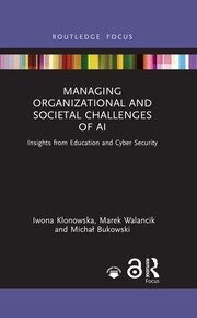 Managing Organizational and Societal Challenges of AI: Insights from Education and Cyber Security book cover