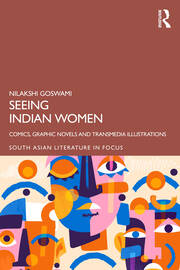 Seeing Indian Women: Comics, Graphic Novels and Transmedia Illustrations book cover