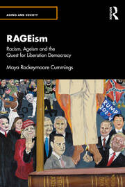 RAGEism: Racism, Ageism and the Quest for Liberation Democracy book cover