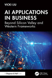 AI Applications in Business: Beyond Silicon Valley and Western Frameworks book cover