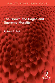 The Crown, the Sages and Supreme Morality book cover