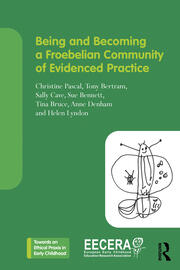 Being and Becoming a Froebelian Community of Evidenced Practice book cover