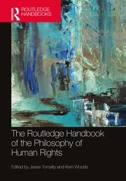 The Routledge Handbook of the Philosophy of Human Rights book cover