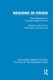 Regions in Crisis: New Perspectives in European Regional Theory book cover